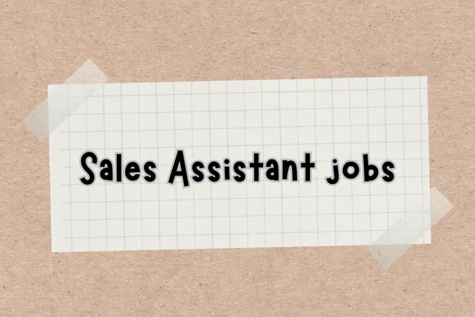 Sales Assistant jobs